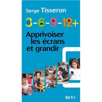 Conseil de lecture sur l'usage des écrans : Apprivoiser les écrans et grandir